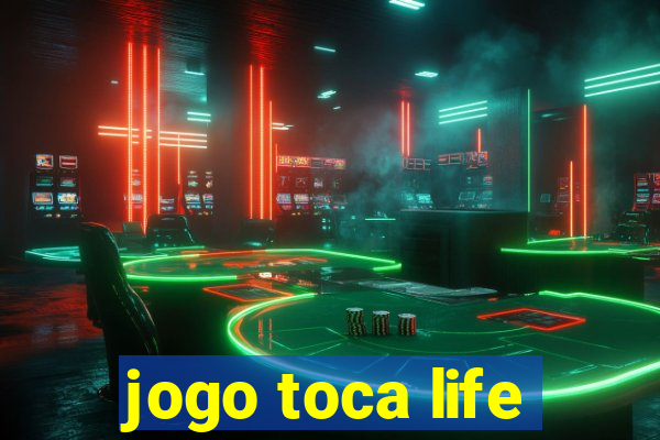 jogo toca life